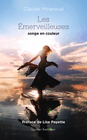 Émerveilleuses (Les): songe en couleur